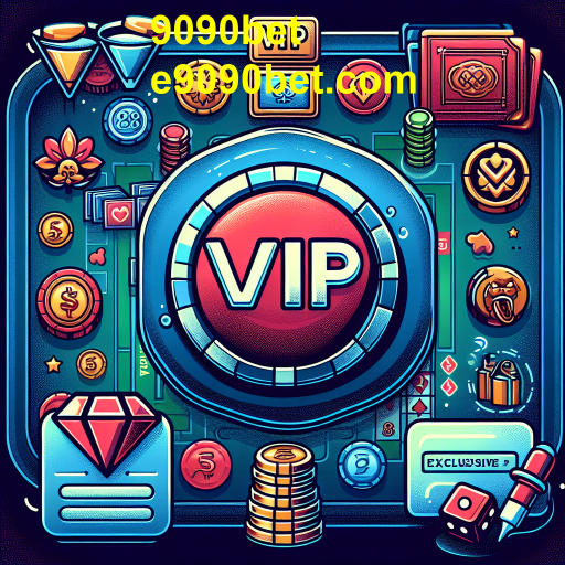 Descubra a Categoria VIP da 9090bet: Benefícios e Exclusividades para Jogadores